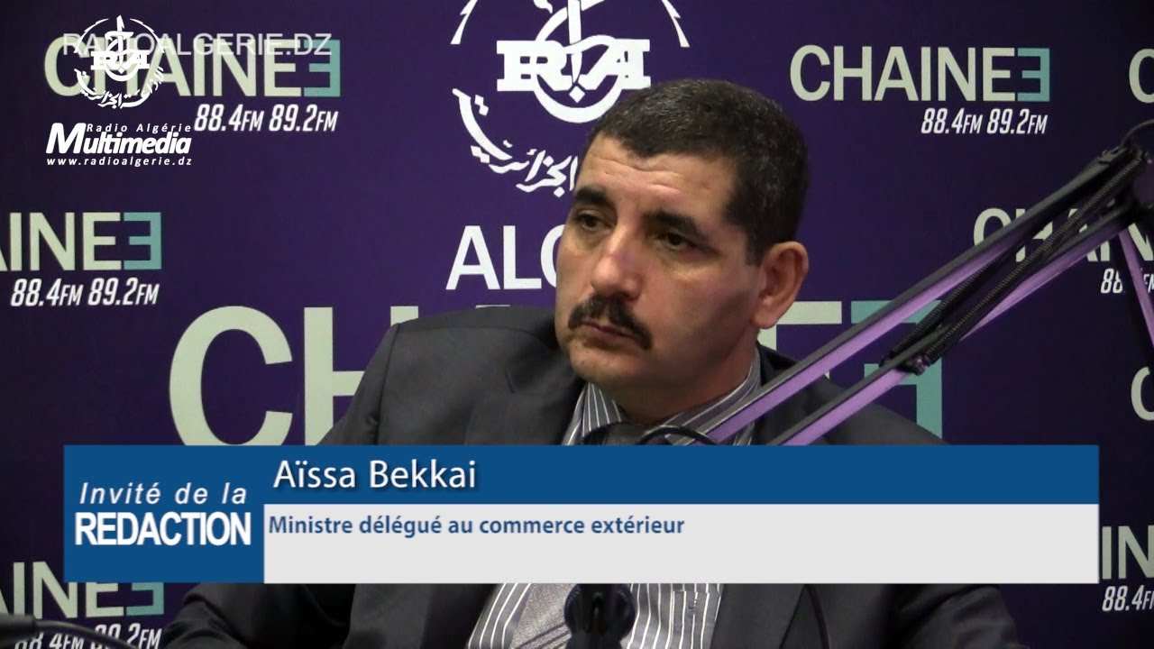 Aïssa Bekaï : « Il y a un déficit de 1,5 milliard de dollars de la balance commerciale »